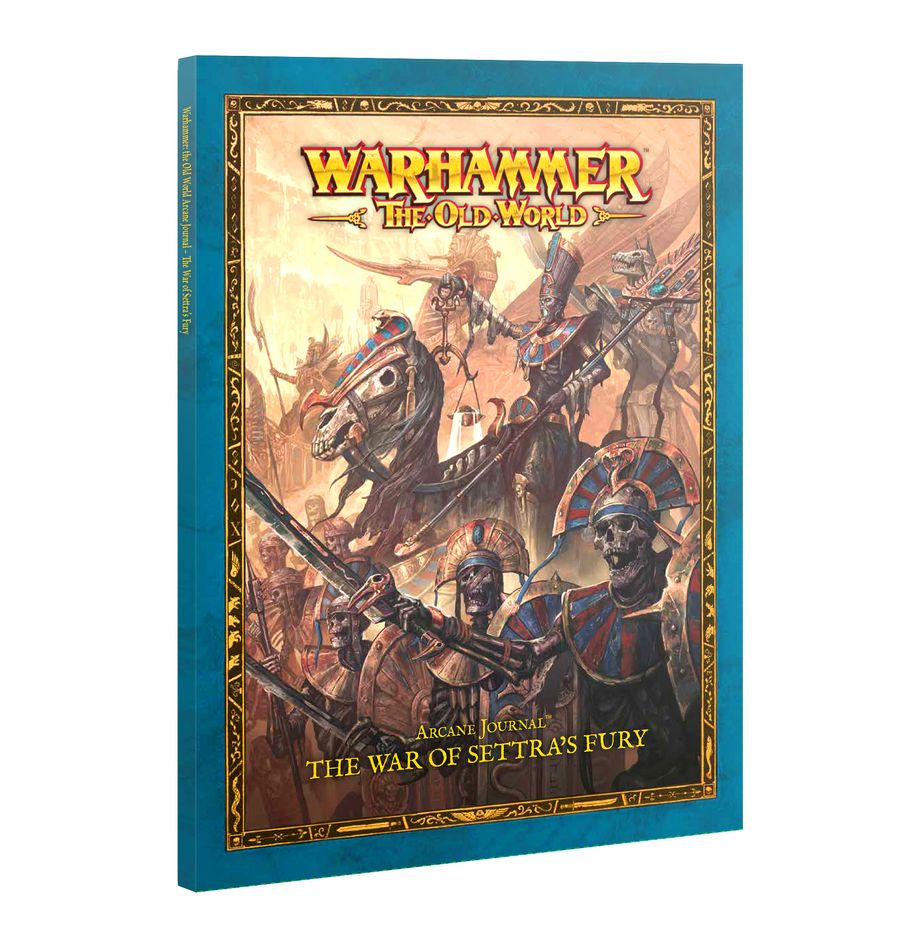 The Old World - Arcane Journal: The War of Settra&